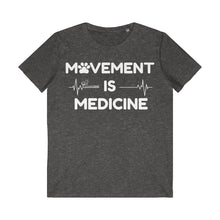 Load image into Gallery viewer, Movement Is Medicine Organic Tee