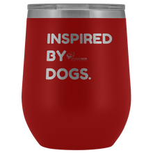 Load image into Gallery viewer, Inspired By Dogs Wine Tumbler