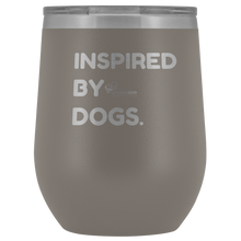 Load image into Gallery viewer, Inspired By Dogs Wine Tumbler