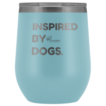 Load image into Gallery viewer, Inspired By Dogs Wine Tumbler