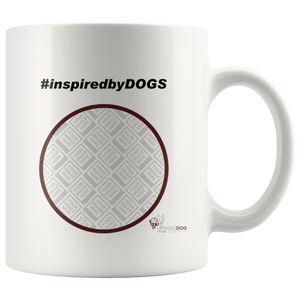 #InpsiredByDogs Mug (personalization)