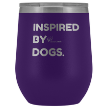 Load image into Gallery viewer, Inspired By Dogs Wine Tumbler