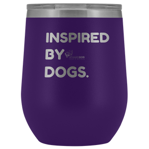 Inspired By Dogs Wine Tumbler