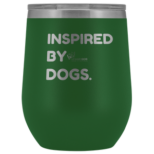 Inspired By Dogs Wine Tumbler