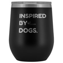 Load image into Gallery viewer, Inspired By Dogs Wine Tumbler