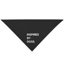 Load image into Gallery viewer, Inspired By Dogs Dog Bandana
